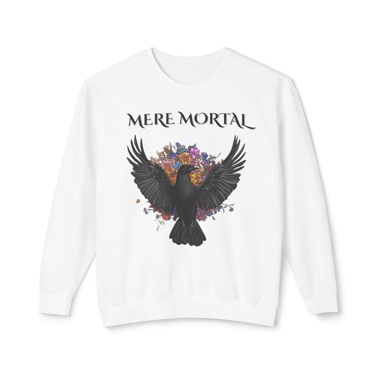 Mere Mortal Crewneck Sweatshirt