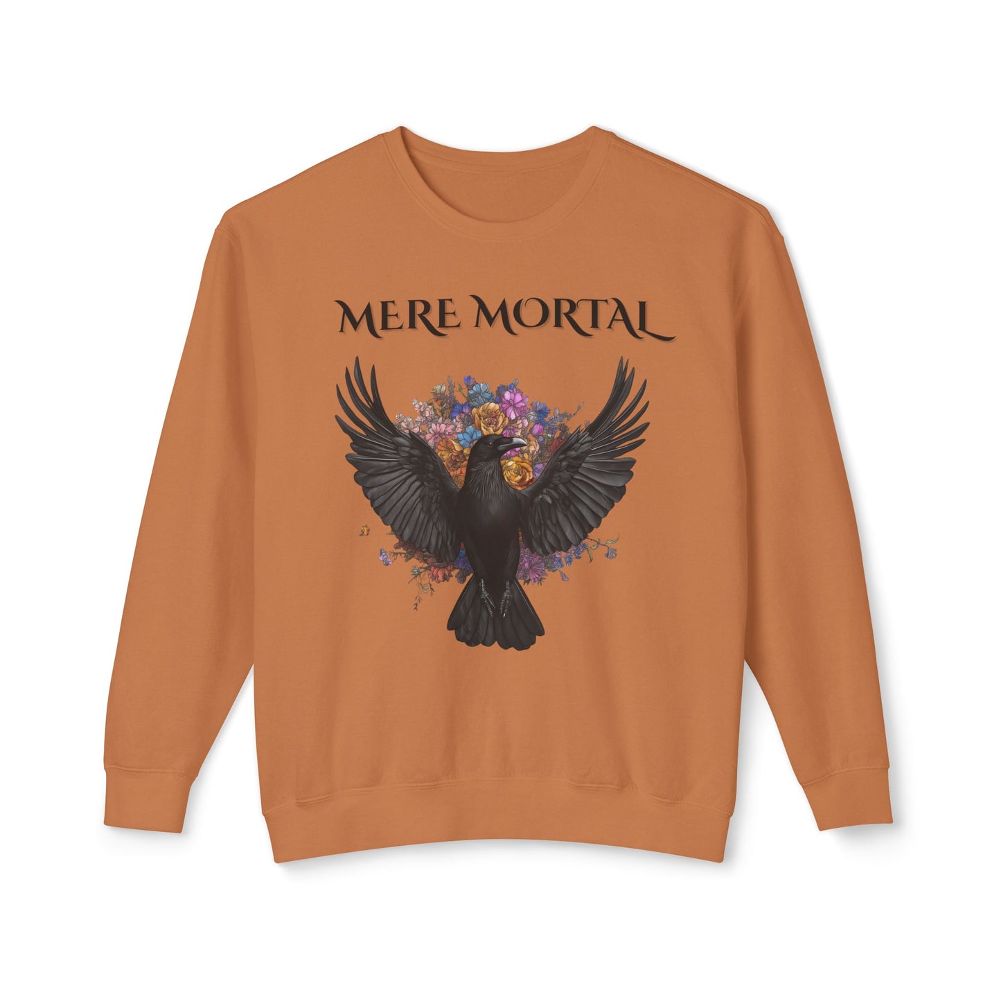 Mere Mortal Crewneck Sweatshirt